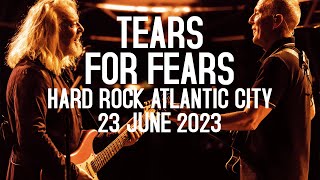 Tears For Fears at Hard Rock Live in Atlantic City June 2023 [upl. by Asalocin]