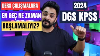 2024 DGS KPSS YE EN GEÇ NE ZAMAN DERS ÇALIŞMAYA BAŞLAMALIYIZ [upl. by Ayrotal]