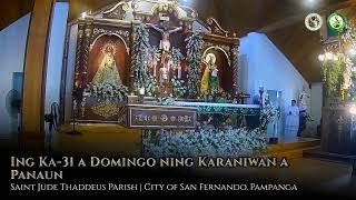 Ing Ka31 a Domingo ning Karaniwan a Panaun  Kapampangan Mass 730 AM  11032024 [upl. by Skelton]