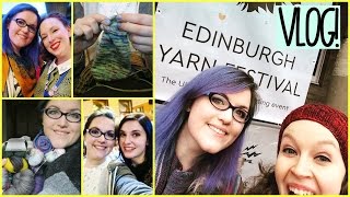 Edinburgh Yarn Festival 2017 VLOG and HAUL ¦ The Corner of Craft [upl. by Uile]