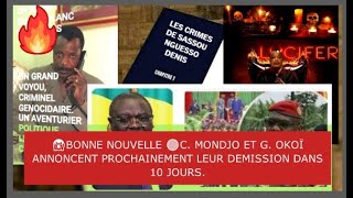 😱BONNE NOUVELLE 🔴C MONDJO ET G OKOÏ ANNONCENT PROCHAINEMENT LEUR DEMISSION DANS 10 JOURS [upl. by Henden423]