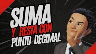 Suma y resta con punto decimal [upl. by Rayna]