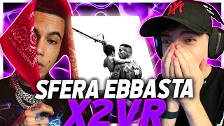 SFERA EBBASTA  X2VR REACTION album completo  ALBUM DELLANNO O FLOP [upl. by Kono]