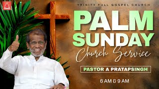 PALM SUNDAY SERVICE LIVE  1  24 MARCH 2024  Pastor A Pratapsingh  TFGC [upl. by Costanza]