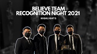 BELIEVE TEAM RECOGNITION NIGHT 2021 HIGHLIGHTS  SHENGYI KOH EP43 [upl. by Wanids]