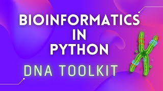 Bioinformatics in Python DNA Toolkit Part 4 Translation Codon Usage [upl. by Akinaj656]