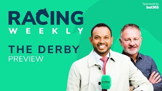 Racing Weekly The Derby 2023 Preview [upl. by Ynnos]