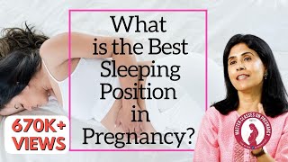 What is the Best Sleeping Position in Pregnancy Dr Anjali Kumar  Maitri [upl. by Garceau]