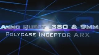 Ammo Quest Polycase ARX Inceptor test in 380 ACP and 9mm [upl. by Ozkum]