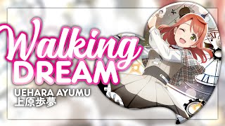 Walking Dream  Uehara Ayumu KANROMENG Full Lyrics [upl. by Coretta]