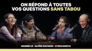 ON AVOUE TOUT AVEC MARINE LB CYRUS NORTH ALOÏSE SAUVAGE  TARTINE DE VIE [upl. by Haidabez]