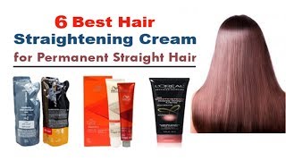 6 Best Hair Straightening Cream For Permanent Straight Hair​ [upl. by Amuwkuhc]