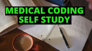 INDEPENDENT STUDY TIPS FOR MEDICAL CODING [upl. by Andeee759]