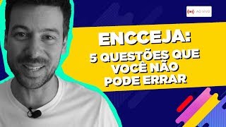 Encceja 5 questões que você não pode errar  Ao Vivo [upl. by Calore]