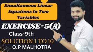 Exercise5A Simultaneous Linear Equations In Two Variables OP Malhotra Solution Class 9th [upl. by Ycniuq874]