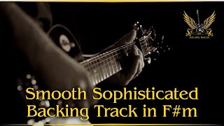 Smooth Sophisticated Backing Track in F Minor [upl. by Anitnuahs913]