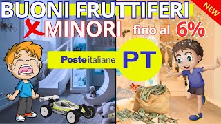 Guida ai quotnuoviquot Buoni Fruttiferi Postali per minori  rendimenti fino al 6 💎 [upl. by Barbey932]