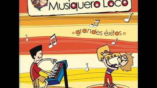 Bienvenido al show del Musiquero Loco [upl. by Grussing]