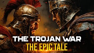 The Trojan War Saga  Exploring the Epic battles and the Betrayals [upl. by Ferde]