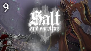 Salt and Sacrifice  Lets Play Part 9  Bol Gerahn amp The HateCursed Matriarch Boss [upl. by Shiff480]