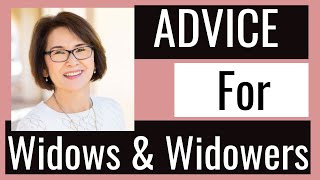 Advice For Widows And Widowers  How To Navigate Grief And Loss [upl. by Natrav]