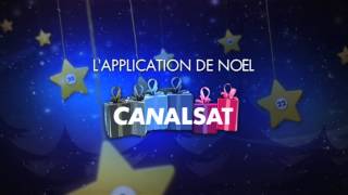 Avec lapplication de Noël Canalsat découvrez une nouvelle surprise tous les jours [upl. by Winthrop]