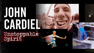 John Cardiel  Unstoppable Spirit  Short Skateboarding Documentary [upl. by Sera]