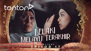 HIGHLIGHT Lelaki Melayu Terakhir 2024 Episod 17  Dia Memang Tak Sentuh Kasih Langsung  Tonton [upl. by Wise]