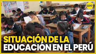 ¿En qué situación se encuentra la educación en el Perú [upl. by Kcirederf]