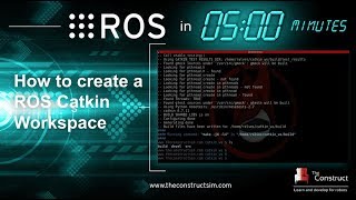 ROS In 5 Minutes 001 How to create a ROS Catkin Workspace [upl. by Sana865]