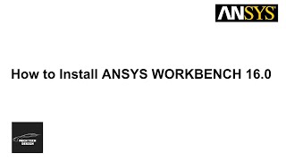 How To Install ANSYS WORKBENCH 160  Complete Installation [upl. by Nedla554]