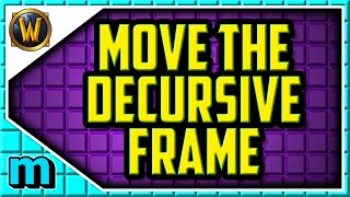 How to Move the Decursive Frame In World of Warcraft  Shadowlands how to move decursive addon [upl. by Staal201]