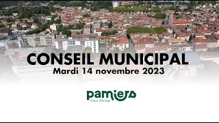 Conseil municipal PAMIERS  Mardi 14 novembre 2023 [upl. by Baxter]