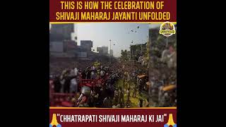 This Is How The Celebrations of Shivaji Maharaj Jayanti Unfolded [upl. by Rissa]