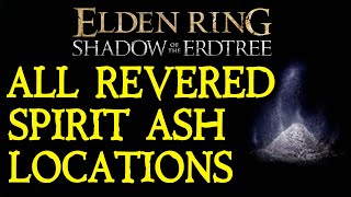 ELDEN RING DLC All 25 Revered Spirit Ash Locations [upl. by Eiramannod]