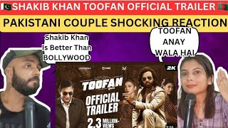 Pakistani Couple Reacts To Toofan Urdu Trailer  Shakib Khan  Mimi  Raihan  Releasing In Pakistan [upl. by Rora29]