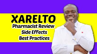 Xarelto Side Effects  Pharmacist Review Of Xarelto Rivaroxaban [upl. by Saoj]