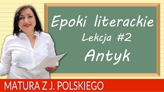 59 Matura z polskiego powtórzenie epoki literackie ANTYK [upl. by Eilahtan]