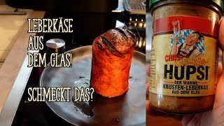 Hupsi  Leberkäse aus dem Glas  Schmeckt das wirklich Der große Test [upl. by Lonny]