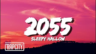 Sleepy Hallow  2055 Lyrics [upl. by Aracot]