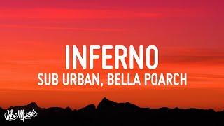 Sub Urban amp Bella Poarch  INFERNO Lyrics [upl. by Uziel263]