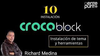 1️⃣0️⃣ 🔥 Instalación de tema y herramientas Parte 2  Introducción a CROCOBLOCK 🤙🏻 Richard Medina [upl. by Mima]