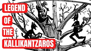 Kallikantzaros  The Christmas Demon Folklore Story [upl. by Ardnassela]