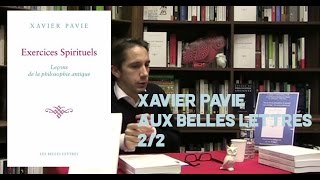 Débat Xavier Pavie  Exercices spirituels leçons de la philosophie antique [upl. by Nalim]