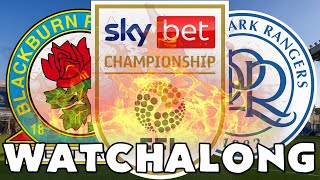 Blackburn Rovers vs QPR  LIVE Watchalong [upl. by Ysak373]