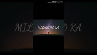 MILAGROSO KA LYRICS [upl. by Gladi843]