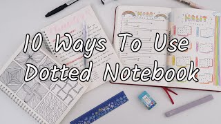 10 Ways To Use Your Dotted Notebook [upl. by Nalorac489]