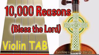 10000 Reasons Bless the Lord  Matt Redman  Violin  Play Along Tab Tutorial [upl. by Emelina821]