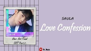 Sub Indo Saula  Love Confession  User Not Found OST Part3 [upl. by Tenenbaum]