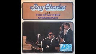 Ray Charles • Greenbacks • from 1955 this issue 1968 on ATLANTIC 650087 [upl. by Teddy]